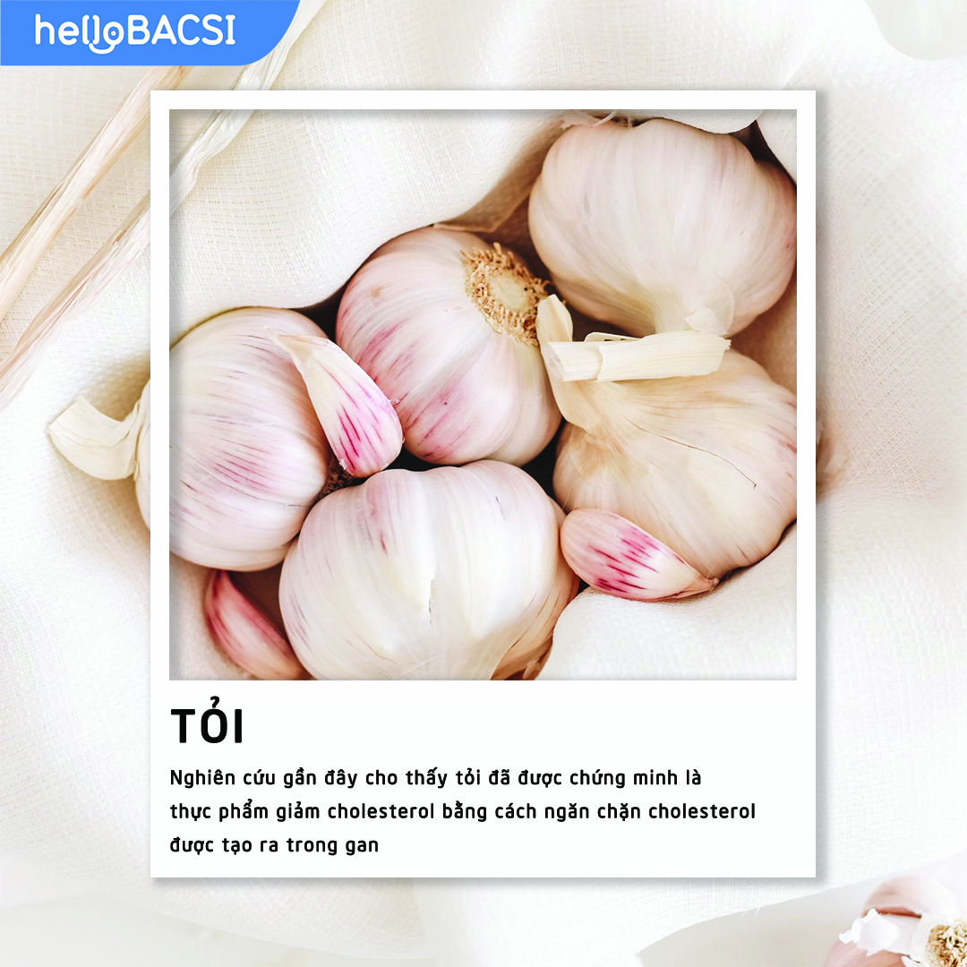 Thực phẩm giúp giảm cholesterol - Tỏi